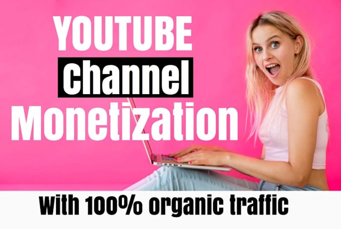 do organic youtube channel monetization