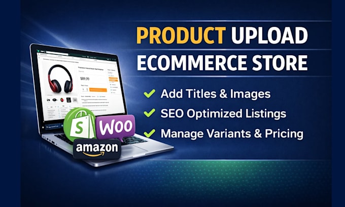 product upload or optimize listings for your ecommerce store