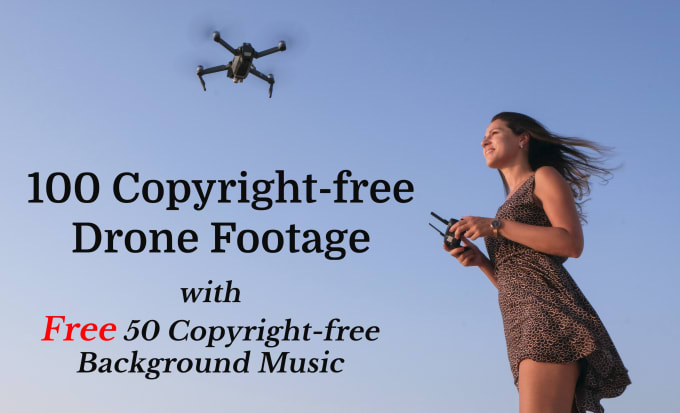 Provide 100 4k drone footage with background music Uk_editors |