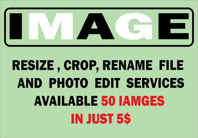 do resize, crop image, rename file, photo editing