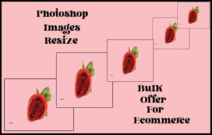 do photoshop image, resizing, cropping, renaming  in bulk and for ecommerce