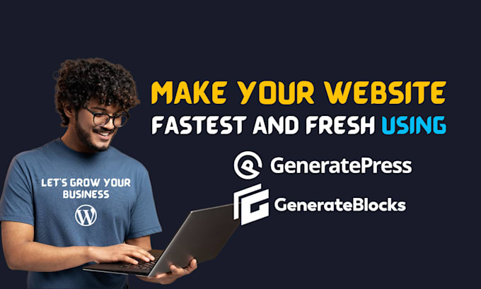create fastest and fresh website with generatepress, generateblocks