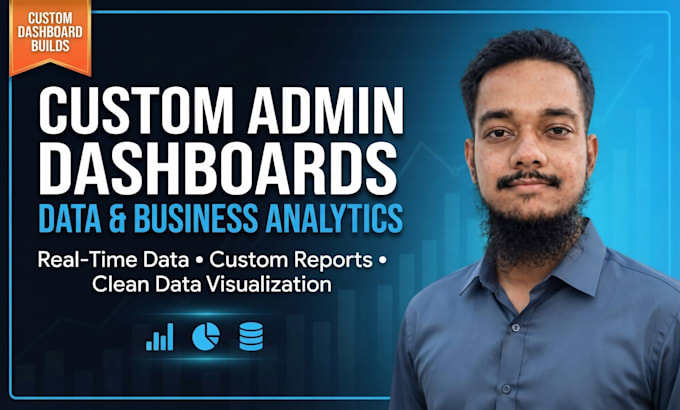 build custom admin dashboards for data management and business analytics