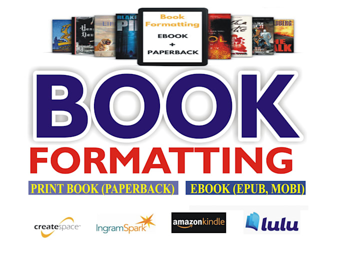 do book formatting, kindle ebook formatting and paperback formatting for