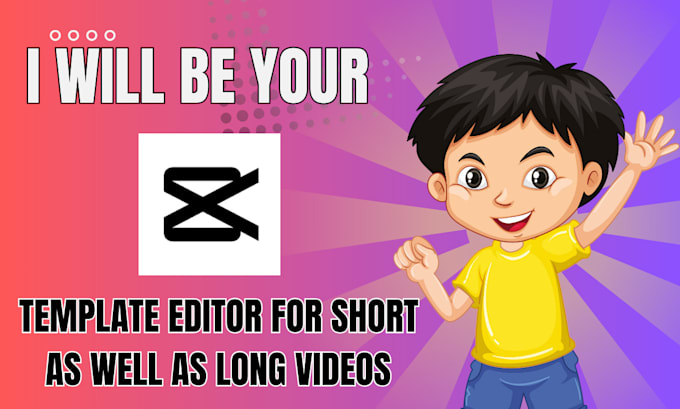 be your capcut template editor for short and long videos