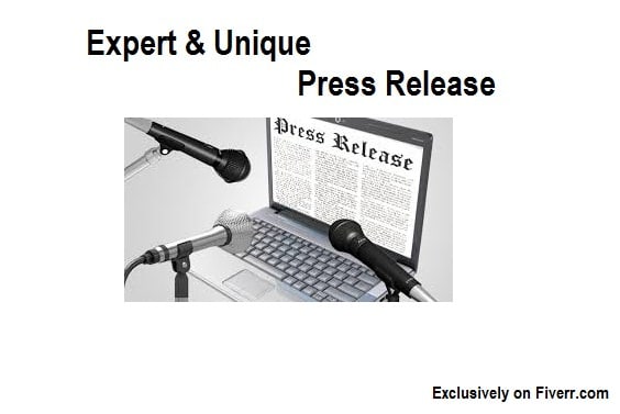write professional, unique and high quality Press Release