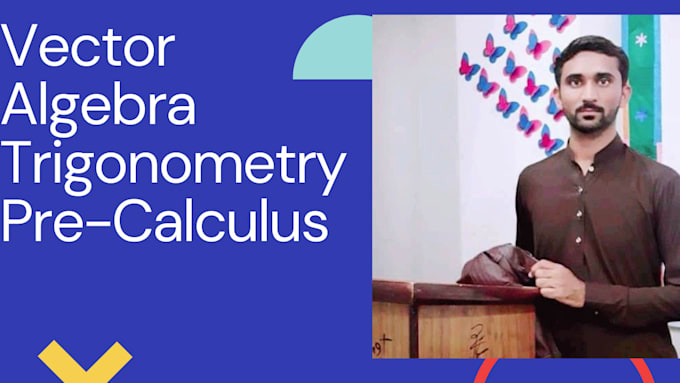 help you in trigonometry, vector algebra and pre calculus