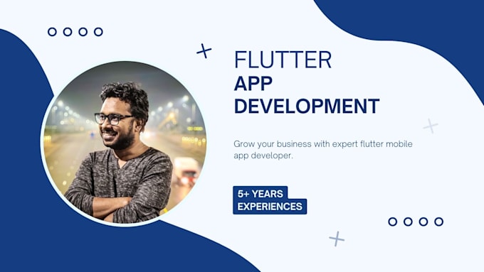 develop android and ios app using flutter for you