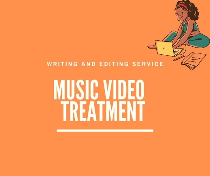 write your music video treatment
