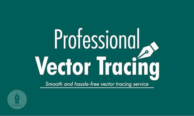 do vector tracing logo, vectorize image, raster to vector
