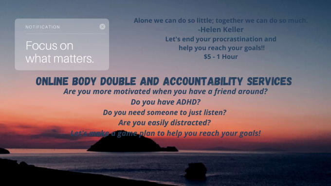 be your adhd body double and accountability partner