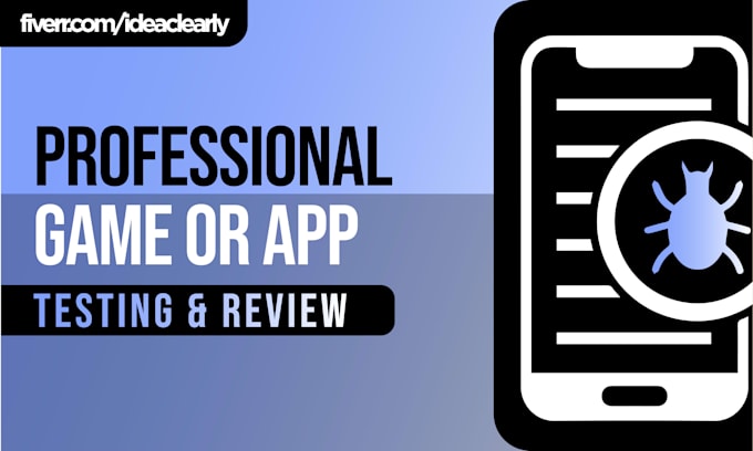 test and professionally review your game or app