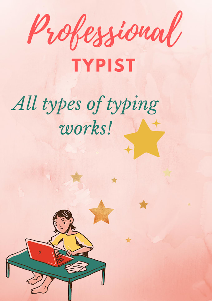 do excellent typist job for you with fastest delivery