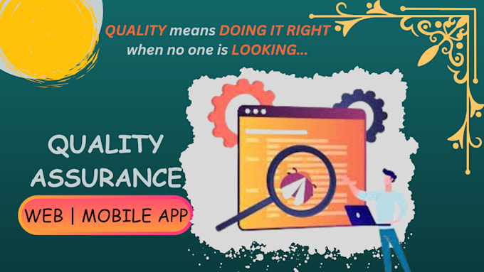do manual QA testing for your website, web app, mobile app, saas, or software
