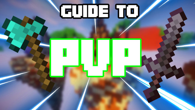 help you at minecraft pvp