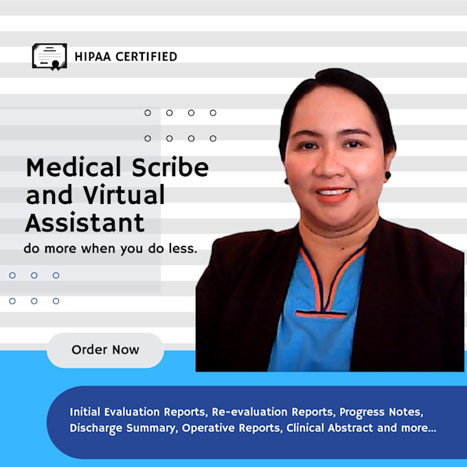 be your medical scribe and virtual assistant