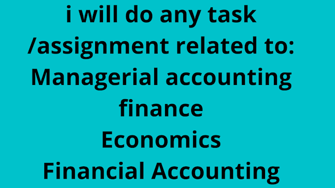 do accounting, finance, and economics task