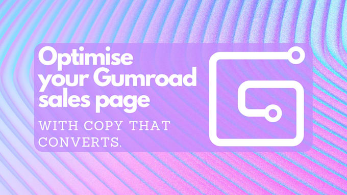 write a high converting gumroad sales page