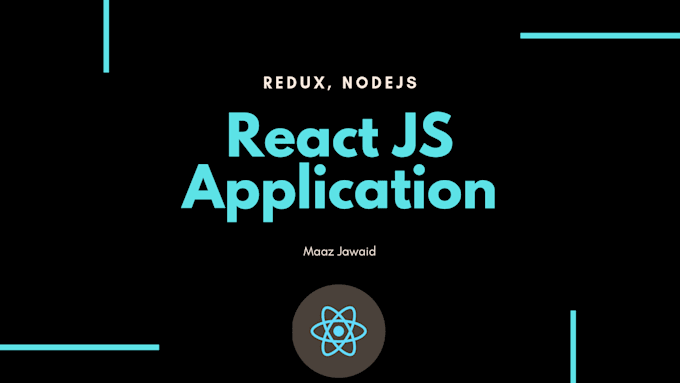 Develop web application by using javascript,react js,node js,express js ...