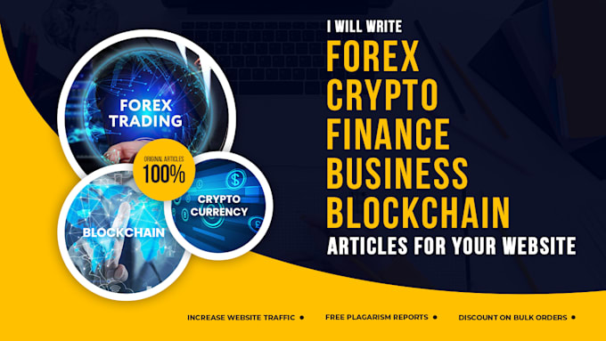write quality crypto articles, forex blogs, fintech and finance
