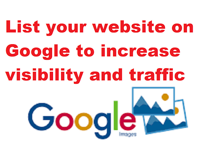 list your website on google to increase visibility and traffic