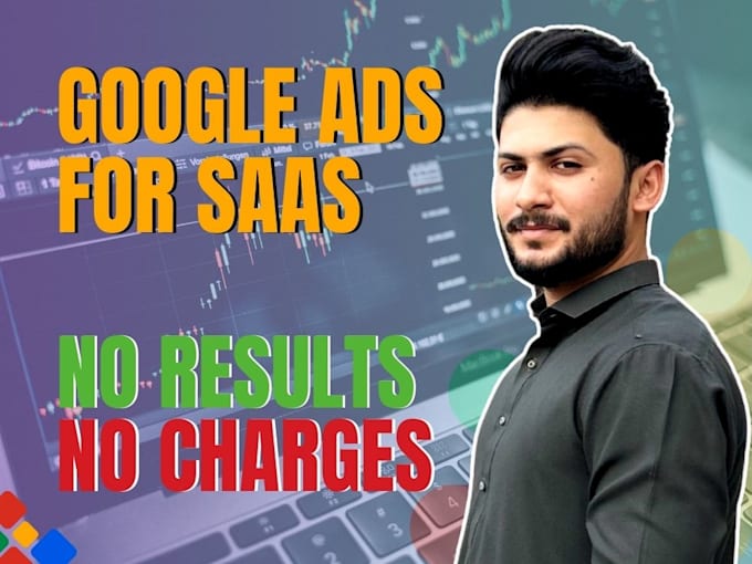 set up google ads for saas and increase leads 3x to 5x more