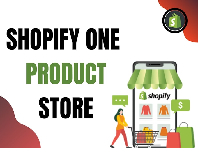 Build shopify website design shopify dropshipping and one product store