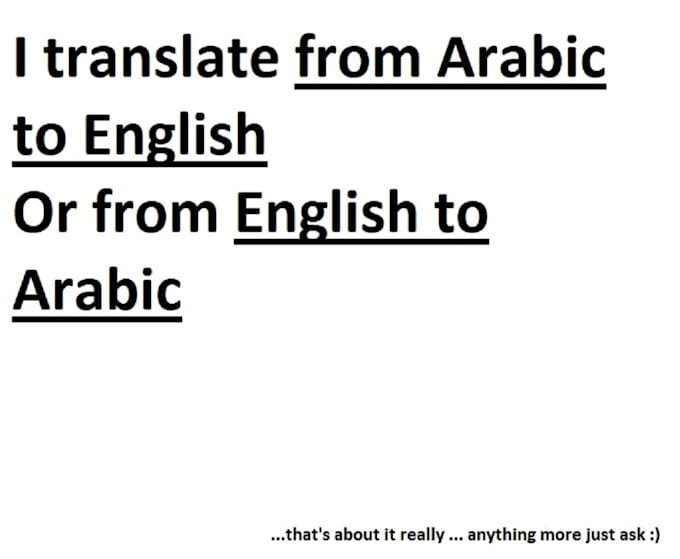 Translate between arabic and english by Ashsan1236 Fiverr