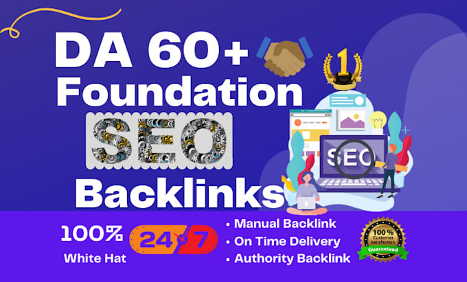 build foundation SEO backlinks da 60 plus white hat high authority link building