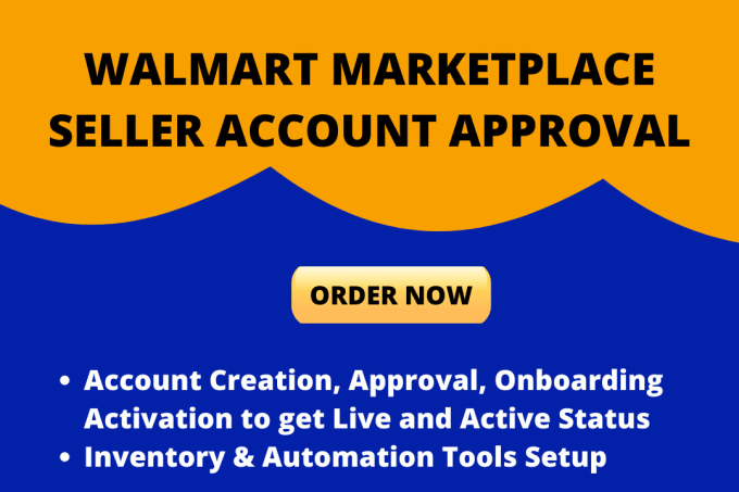 Hire a freelancer to create, setup and get approval of your walmart marketplace seller account