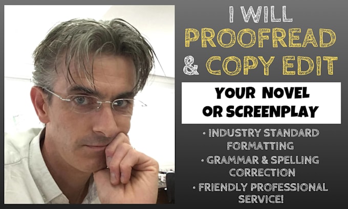 proofread, copy edit and format your novel or screenplay