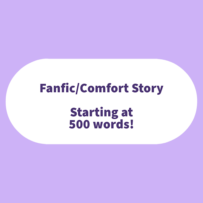 write your fanfic or comfort story of any fandom or character