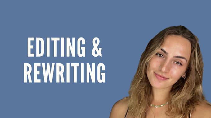 proofread, edit, and rewrite your work in english