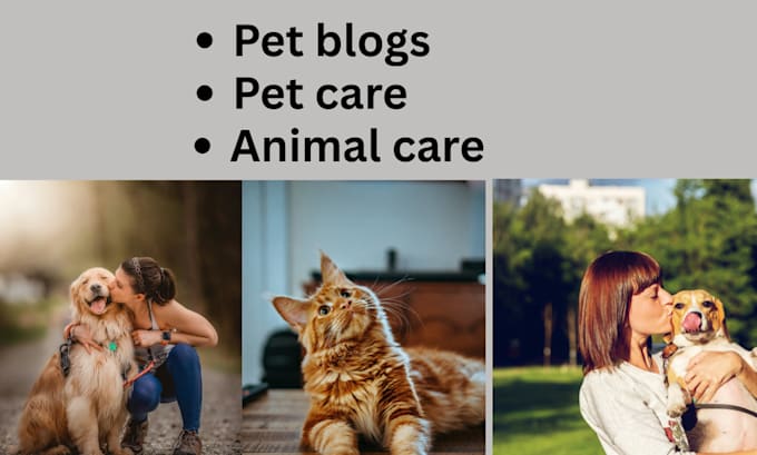 write SEO pet blog ,pet training ,cat blog, animal care