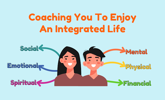 be your life coach for your overall wellbeing