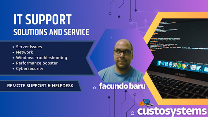 fix issues and be your IT support
