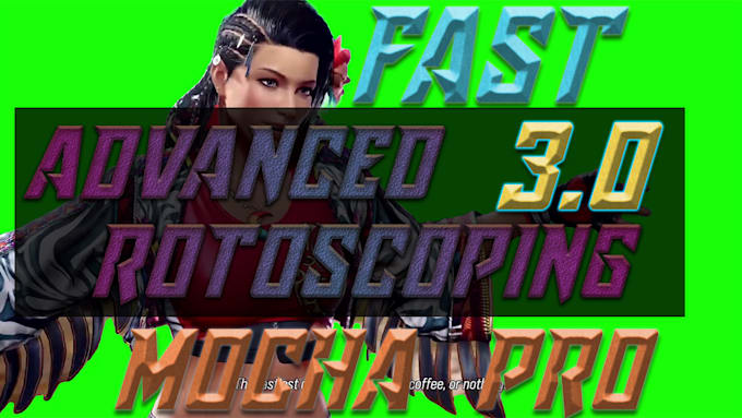 track, rotoscope, mocha effect, add visuals, cleaning