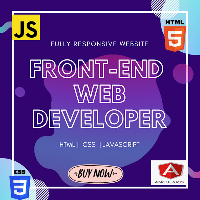 Be your front end web developer using html css and javascript by ...