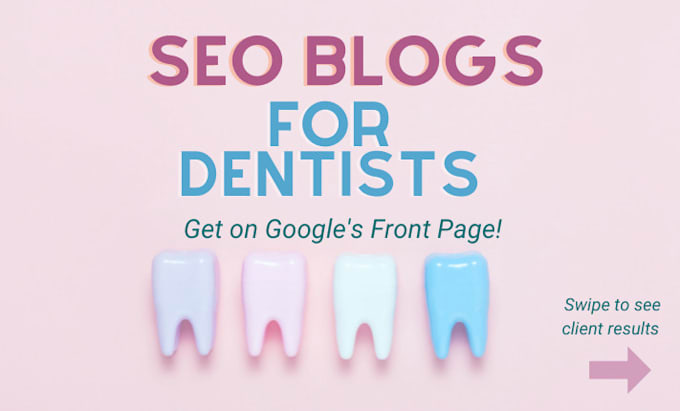 write SEO blogs for dentists