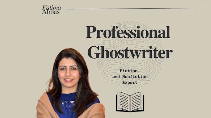 write fiction and nonfiction books for you as a ghostwriter