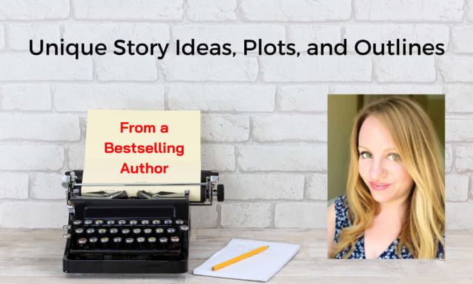 Provide unique story ideas, plots, and outlines by Novawritingpro | Fiverr