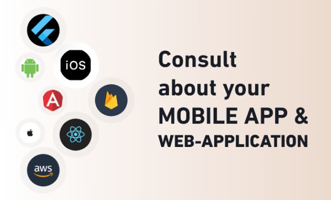 be your mobile app and web application consultant