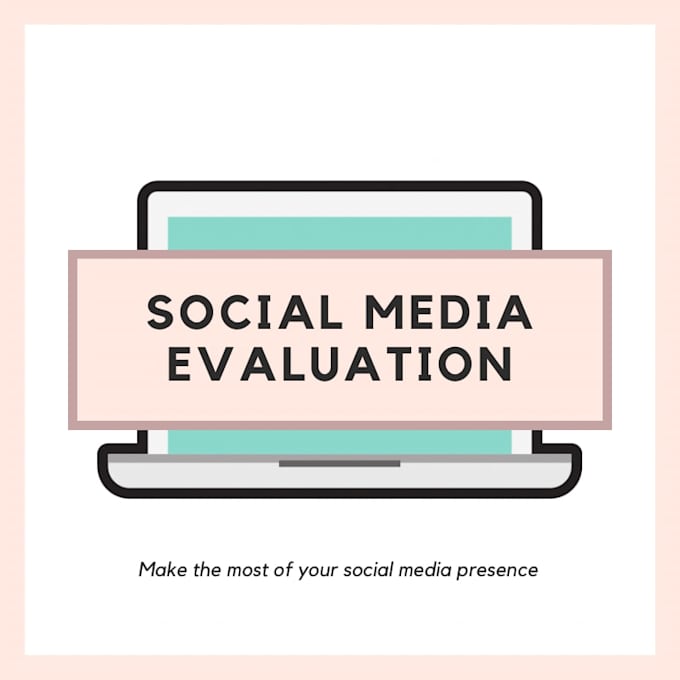 evaluate your social media presence and provide feedback