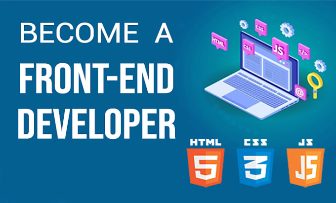 Be your front end developer ,html,css, java script,bootstrap by ...
