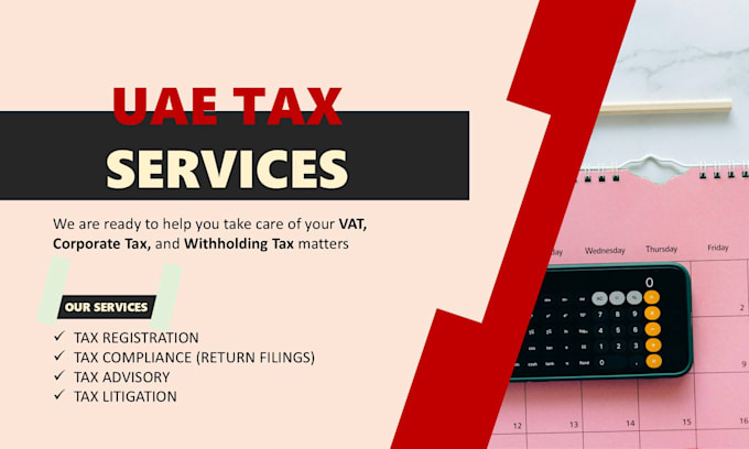 advise on uae vat, corporate tax, and withholding taxes