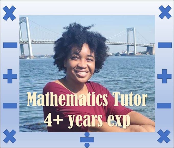tutor in a variety of math subjects