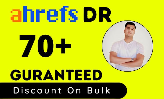 increase ahrefs dr  domain rating dr  70 plus