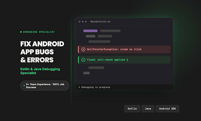 fix bugs and errors in your android app using kotlin or java