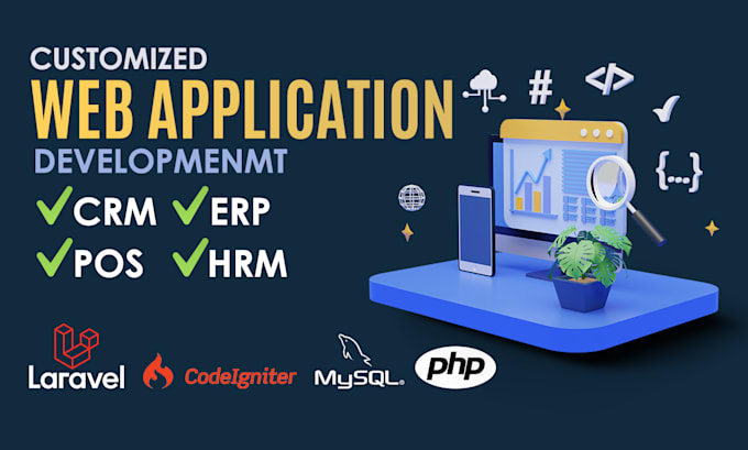 develop customized web applications, CRM, erp, and hrm in PHP
