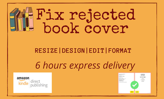 fix your rejected book cover, resize, edit, design for kdp